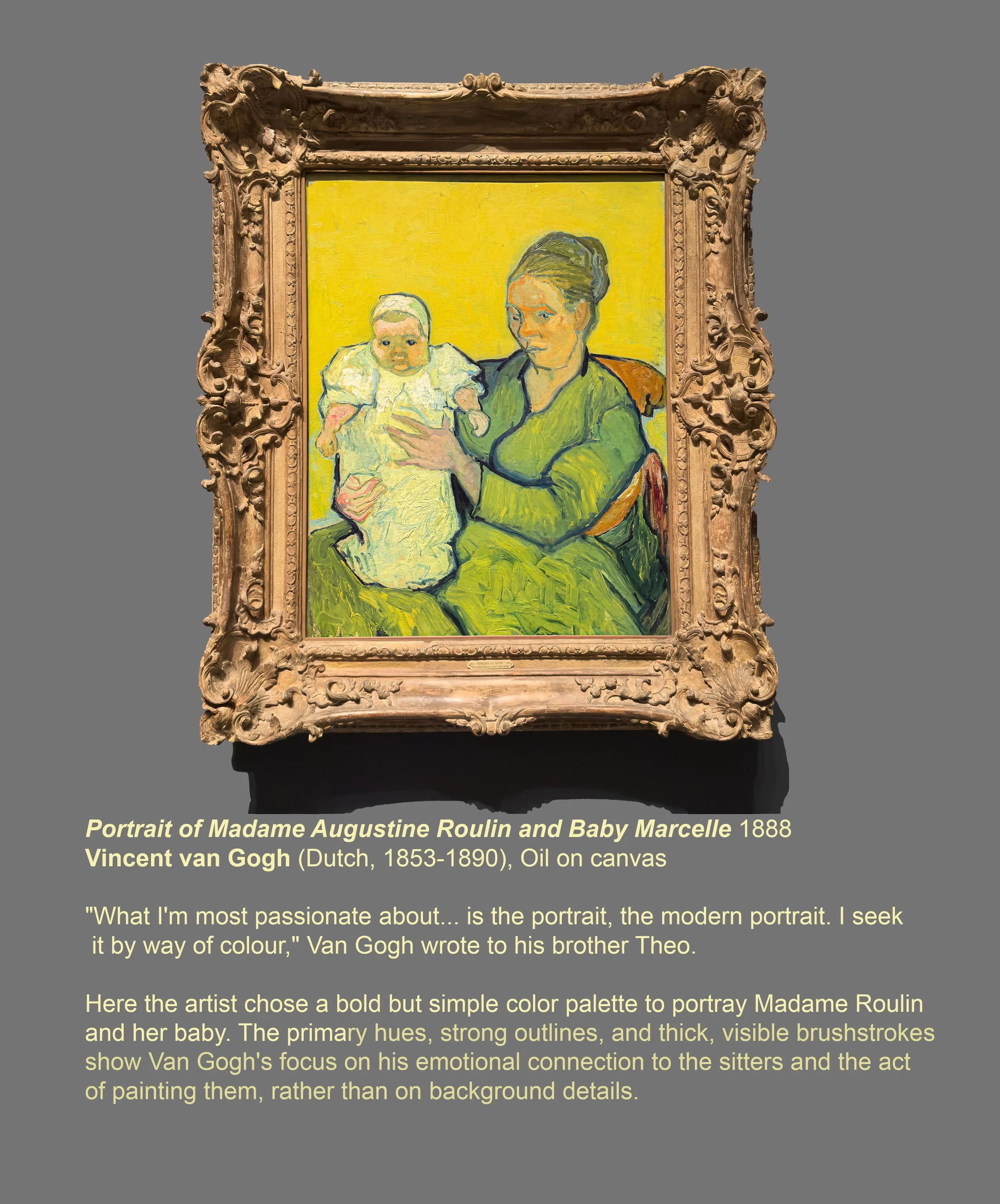 IMG_5552_W_INFO_Portrait of Madame Augustine Roulin-Baby Marcelle_1888_van Gogh_REV_W.jpg