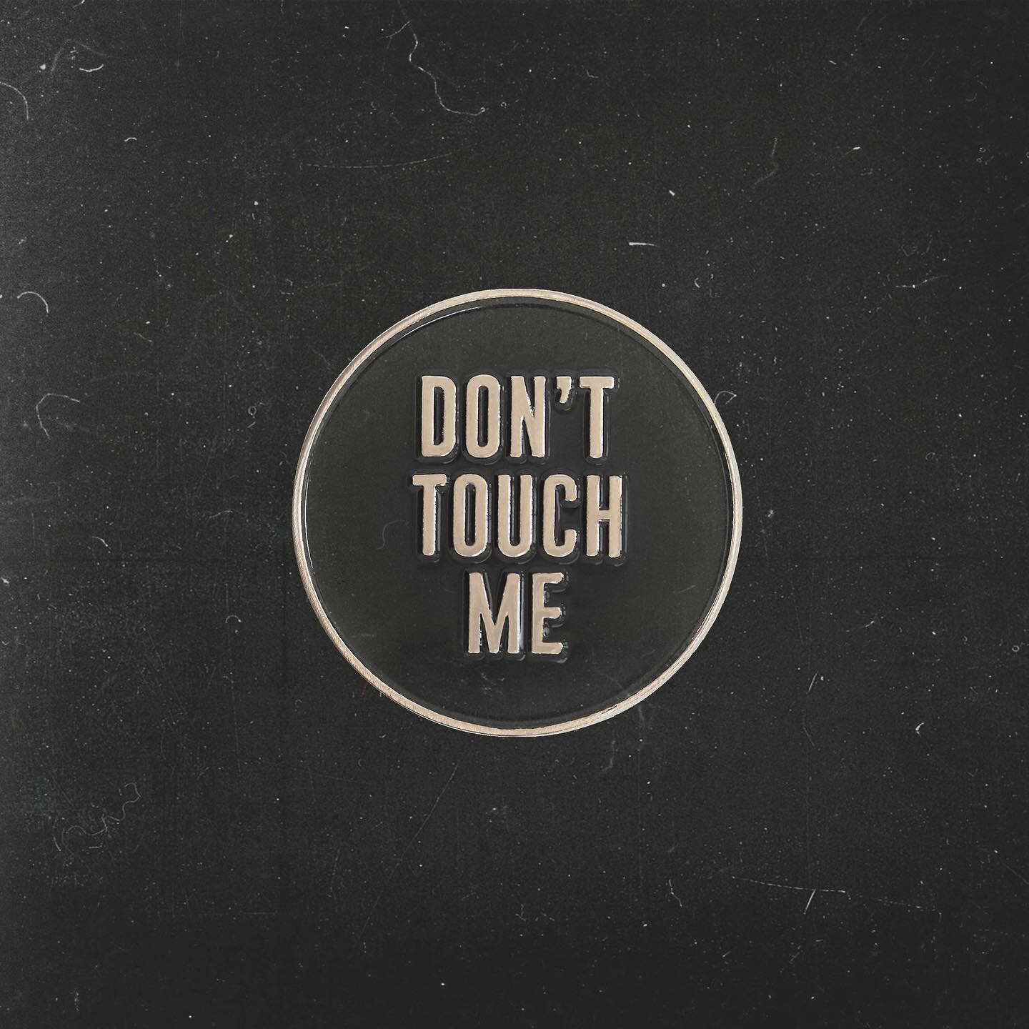 Told ya so.
Don&rsquo;t even fucking breathe near me.
1&rdquo; DON&rsquo;T TOUCH ME pin. Instock now.
-
www.deathpatches.com
#deathpatches #donttouchme #socialdistancing #ineverlikedyouanyway #selfisolatingforyears