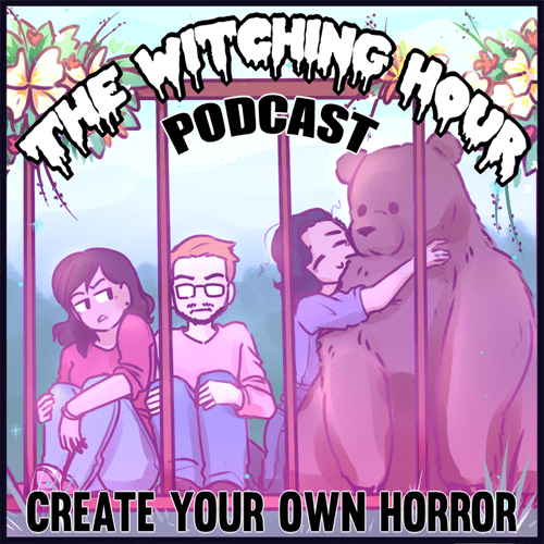 The Witching Hour Podcast Creative Horror