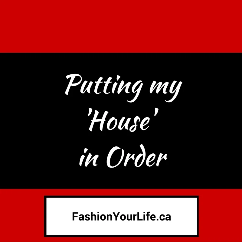 Putting my 'House' in order
