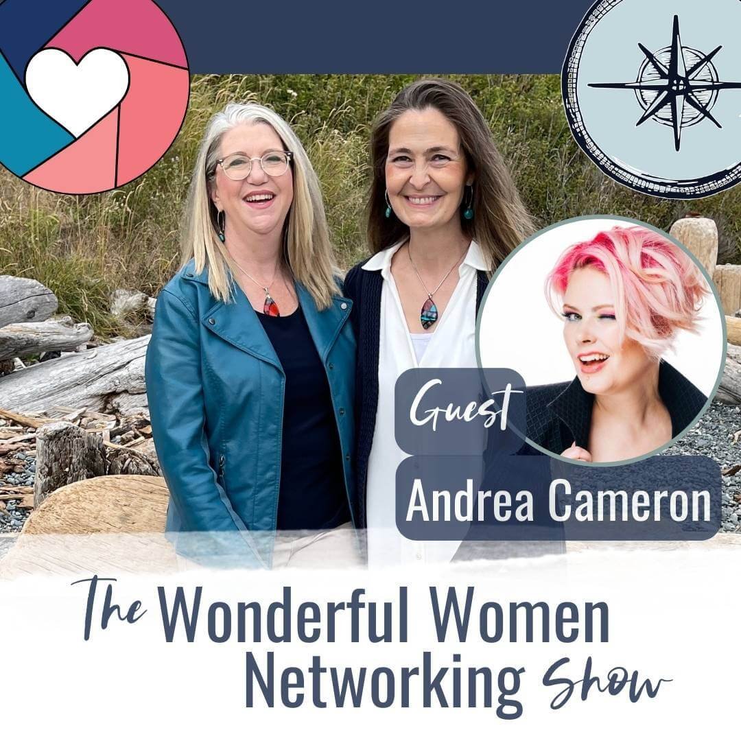 Wonderful Women Business Networking Show with guest Andrea Cameron - March 9th, 2023.jpg