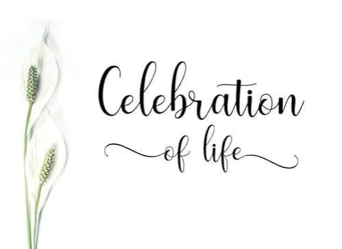 Celebration of Life. 