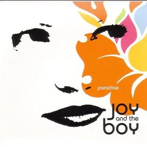 Joy and the Boy "Paradise"