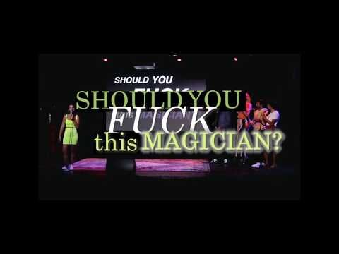 Should you F*ck this Magician?