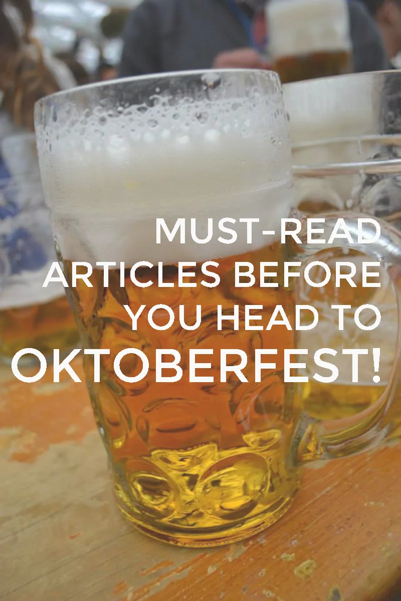 Must-Read Articles Before You Head to OKTOBERFEST!