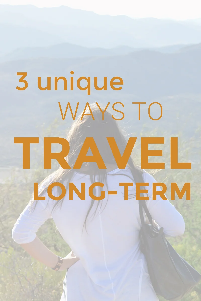 3-Unique-Ways-To-Travel-Long-Term.jpg