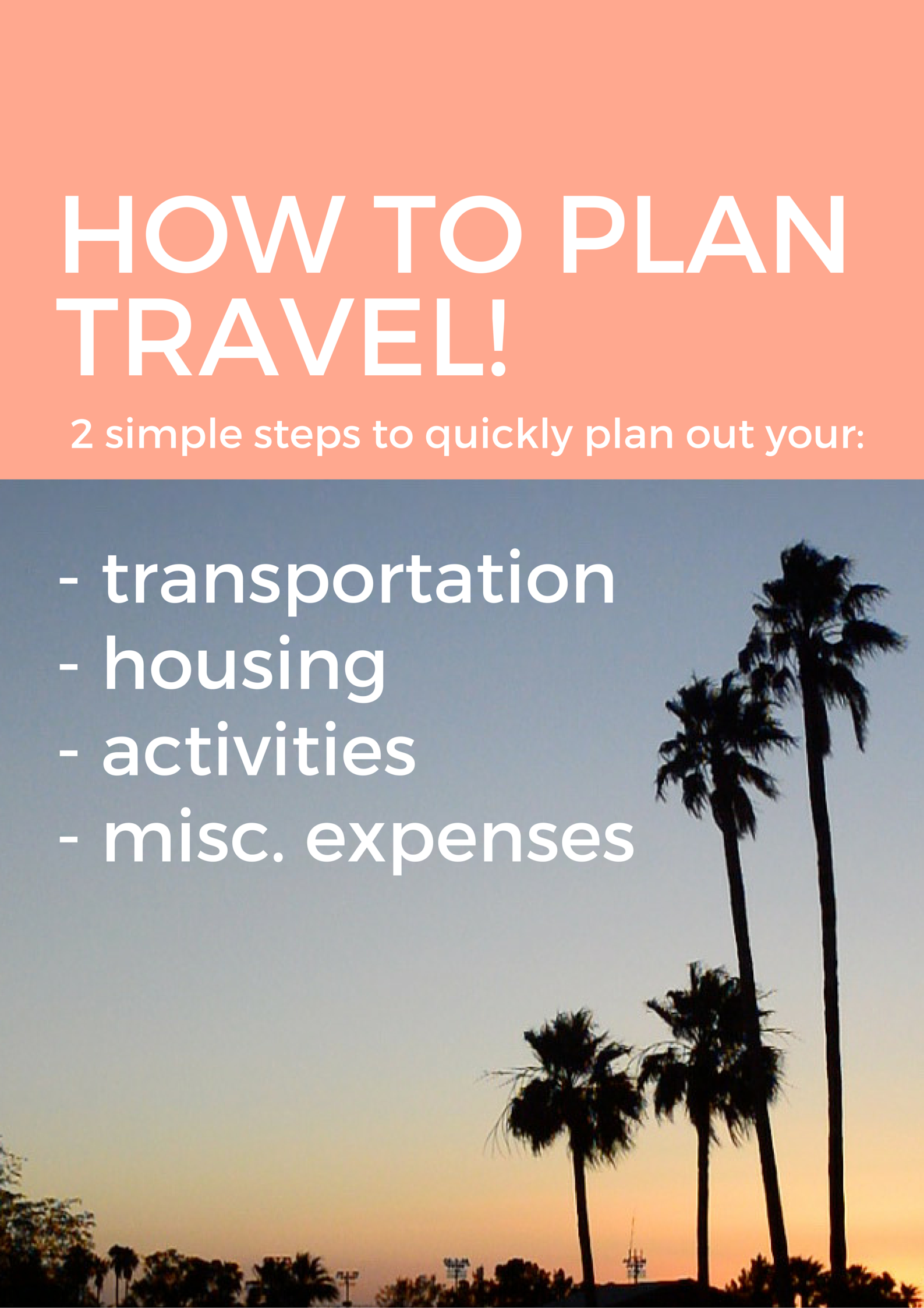 How To Plan Travel: 2 Simple Steps To Streamline The Process!