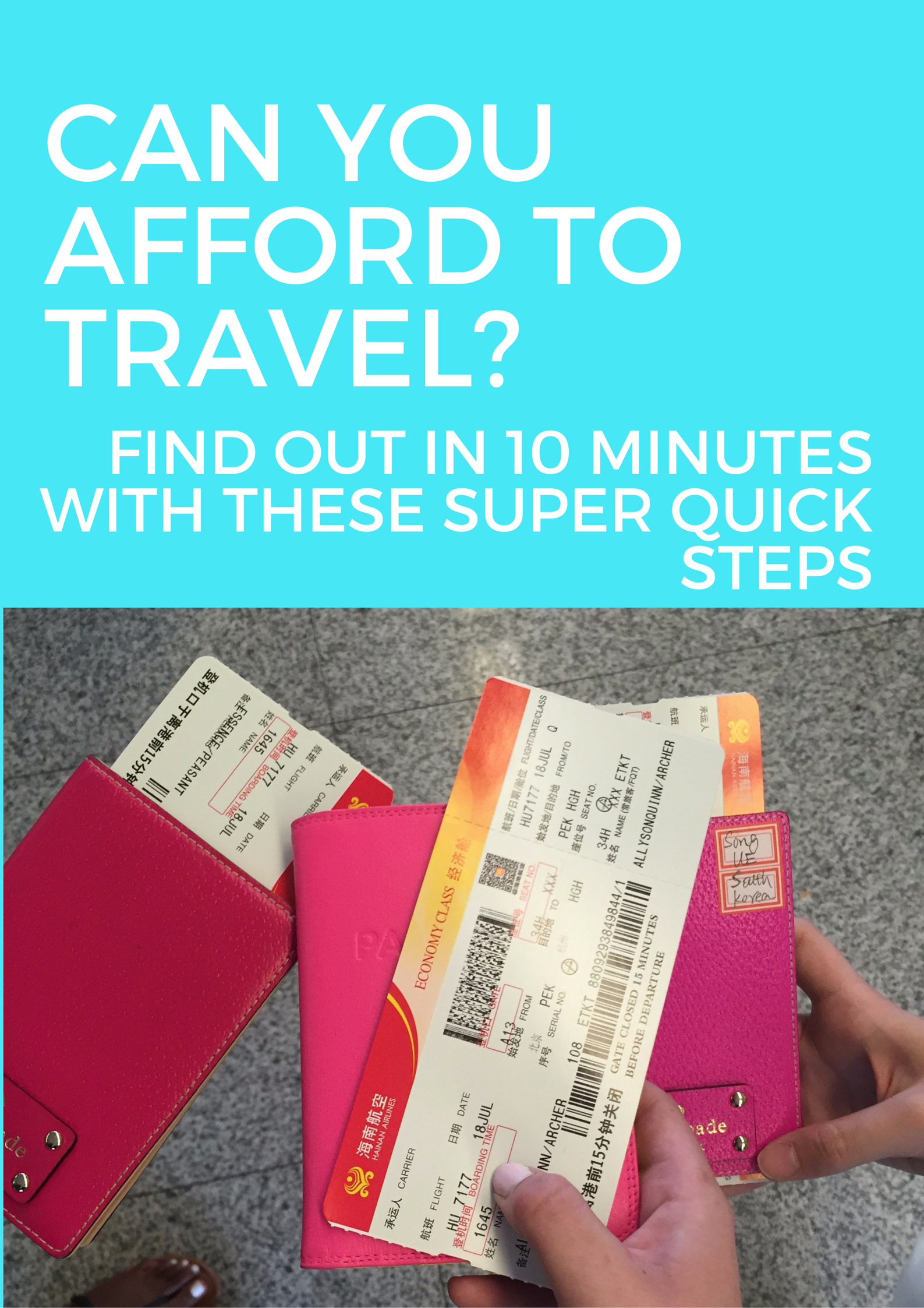 All You Need Is 10 Minutes To See If You Can Afford To Travel