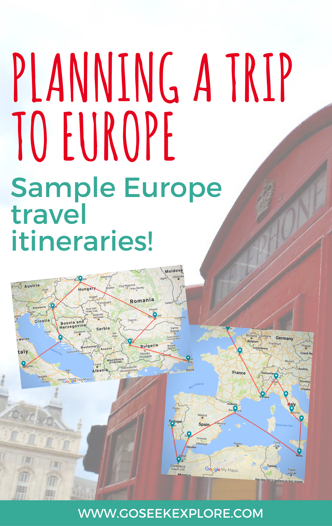 How To Plan a Trip to Europe Sample Travel Itineraries — Go Seek Explore