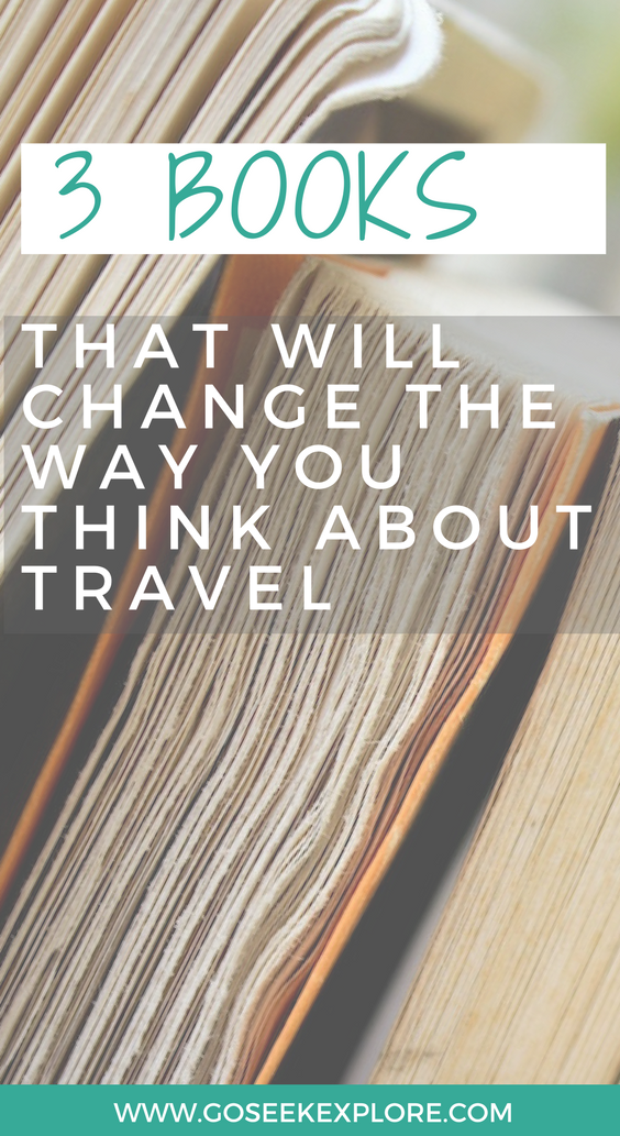These 3 books will change the way you think about travel and life! Awesome recommendations for those looking for a true mindset shift. // 3-books-that-will-change-the-way-you-think-about-travel.png