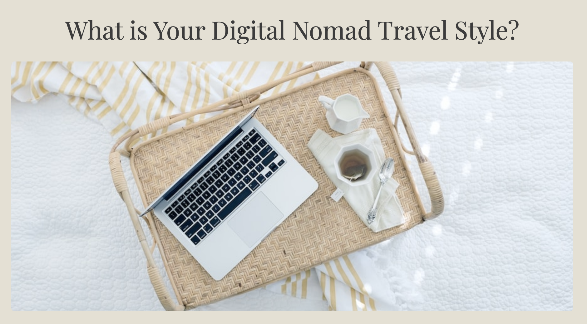 QUIZ: What Is Your Digital Nomad Travel Style?