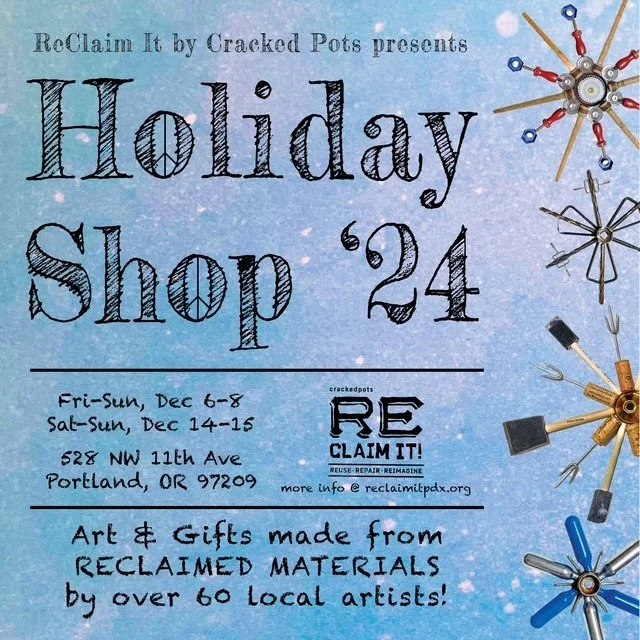 Looking for some unique gifts? How about gifts made by local artists? Upcycled, reuse, and unique items can be found at the Holiday Shop 24 sponsored by ReClaim It. 
The pop-up shop opens at 528 NW 11th on Friday December 6th from 4-8pm and will cont