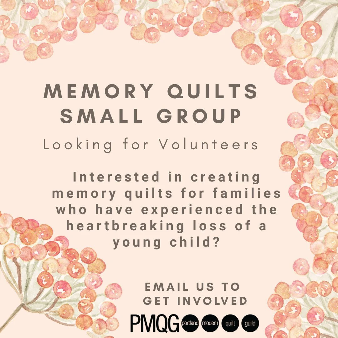 🧵💖 Memory Quilt Small Group &ndash; Looking for Volunteers 💖🧵

We&rsquo;re reaching out to PMQG members who may be interested in forming a small group dedicated to creating memory quilts for families who have experienced the heartbreaking loss of