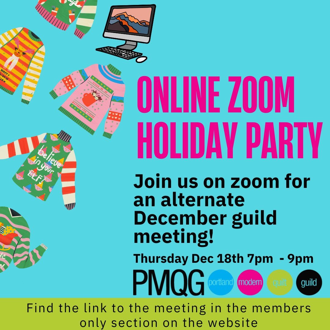 Join Us for PMQG&rsquo;s Annual Holiday Party &mdash; In Person and Online!

Celebrate the season with us starting at 7:00 PM on Thursday, December 18th! We&rsquo;ll gather in person at the Multnomah Arts Center for an evening filled with merriment, 