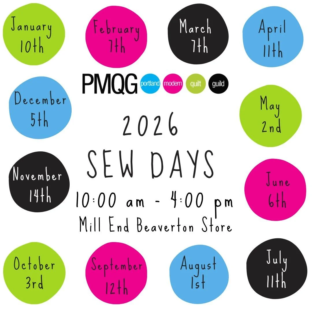 ✂️ PMQG 2026 SEW DAYS! ✂️

Join us each month for a full day of sewing, community, and creativity. Bring your projects, meet fellow makers, and enjoy uninterrupted sew time!

🕙 10:00 am &ndash; 4:00 pm
📍 Mill End Beaverton Store

✨ 2026 Dates:

Jan