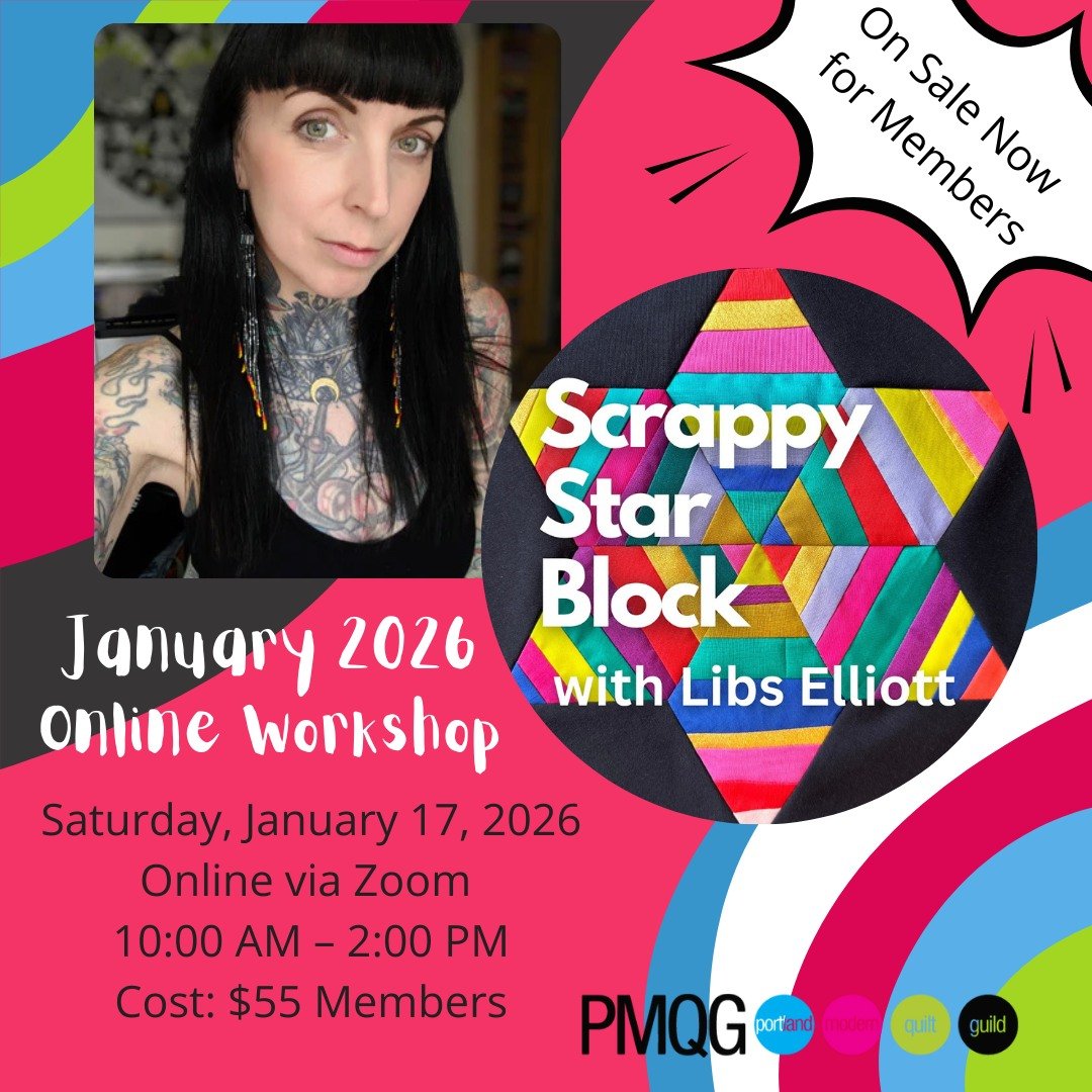 🎓🧵 January Workshop: Scrappy Star Block with Libs Elliott! 🧵🎓

📆 Saturday, January 17, 2026
⏰ 10:00 AM &ndash; 2:00 PM Pacific

💵 Workshop Cost
$55 &mdash; Members
$65 &mdash; Non-Members starting on January 4th

This playful, skill-building wo