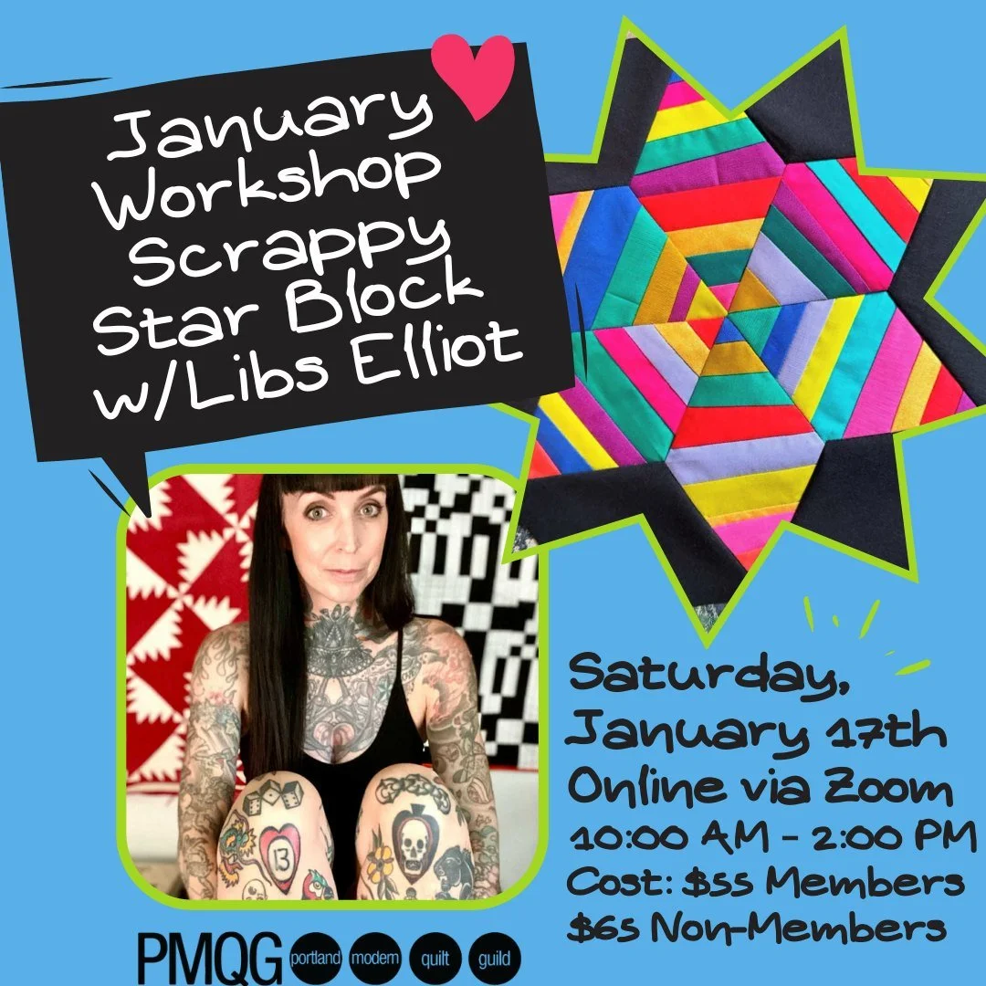 January Workshop: Scrappy Star Block
with Libs Elliott! 
Now Open to Everyone!

⭐ Workshop Info: Scrappy Star Block Pattern
📆 Saturday, January 17, 2026
⏰ 10:00 AM &ndash; 2:00 PM Pacific
Online via Zoom

💵 Workshop Cost - Now open to Members and N