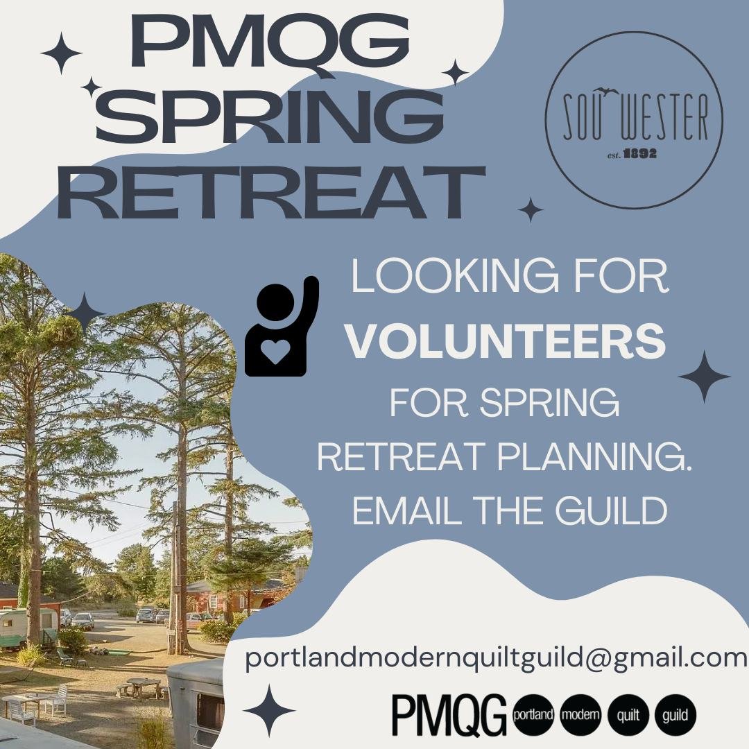 🧵🌊 Volunteers Needed &ndash; PMQG 2026 Spring Retreat! 🌊🧵

We&rsquo;re getting ready for our PMQG Spring Retreat at Sou&rsquo; Wester Lodge in Seaview, WA (March 5&ndash;8, 2026) and we&rsquo;d love your help to make it an amazing experience for 