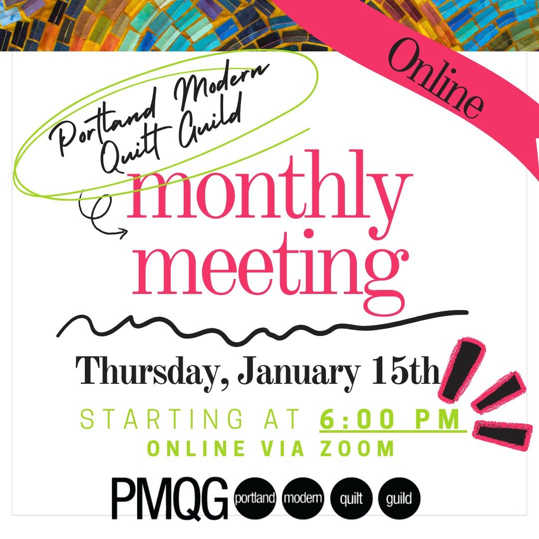 🧵✨ PMQG Monthly Meeting &ndash; January ✨🧵

Join us Thursday, January 15th at 6:00 PM (EARLIER TIME!) for our online PMQG monthly meeting via Zoom!

We&rsquo;re excited to welcome January 2026 speaker Libs Elliot, presenting
&ldquo;Quilting with Co