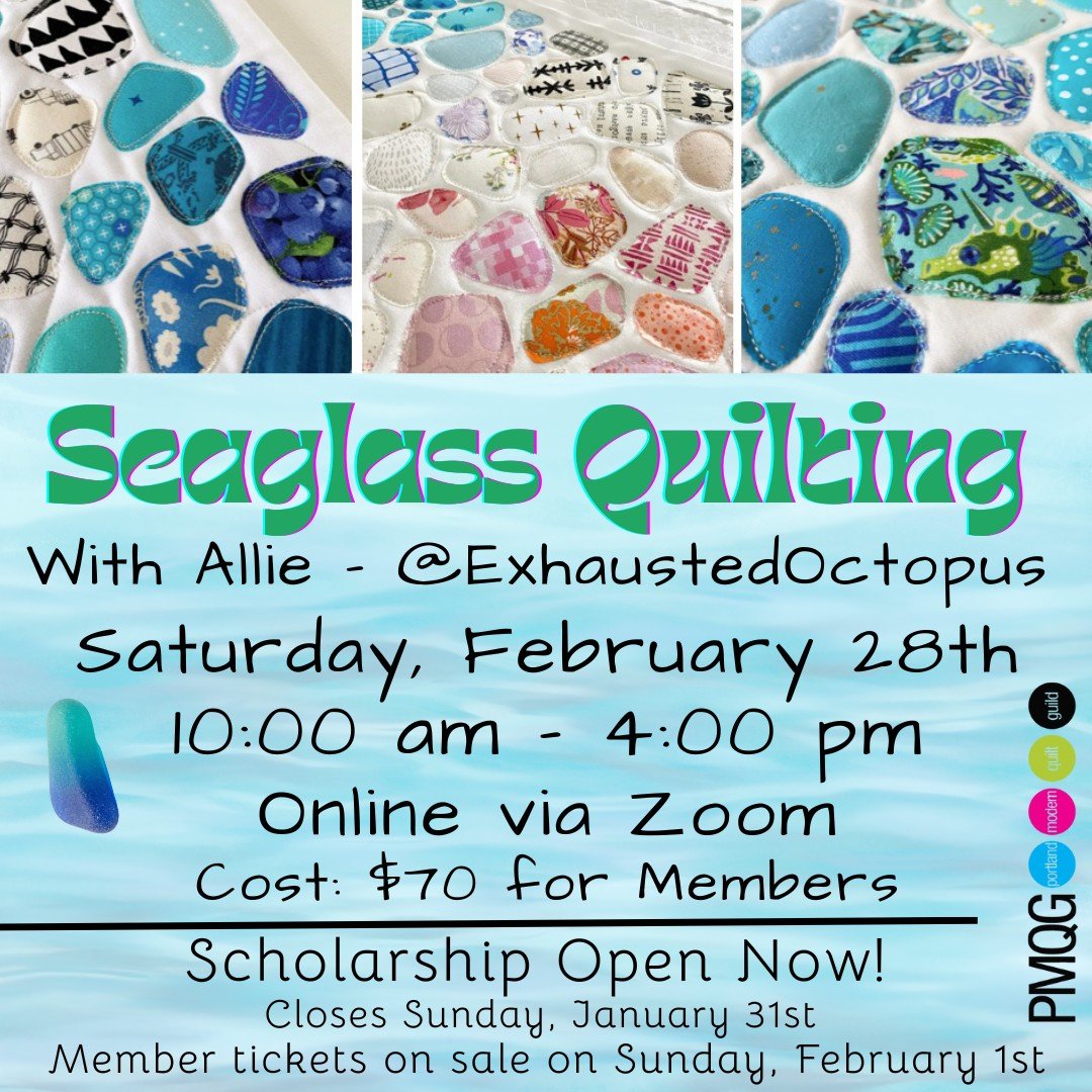 ✨ February Workshop: Seaglass Quilting ✨
with Allie (@ExhaustedOctopus)

📅 Saturday, February 28
⏰ 10:00 AM &ndash; 4:00 PM
💻 Online via Zoom

✨ Scholarship: Open now through Saturday, January 31- Apply at https://forms.gle/NZSrYkossn8hdZeW9

A uni