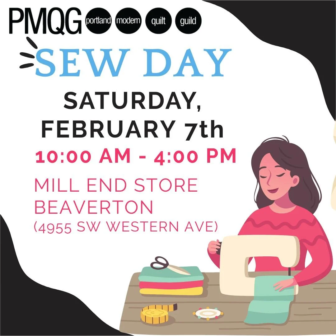 🎉 PMQG Sew Day 

Bring your sewing machine &mdash; or just bring yourself &mdash; and enjoy a relaxed day of creativity, inspiration, and community!

📅 Next Sew Day: Saturday, February 7th
🕙 Time: 10:00 AM &ndash; 4:00 PM
📍 Location: Mill End Sto