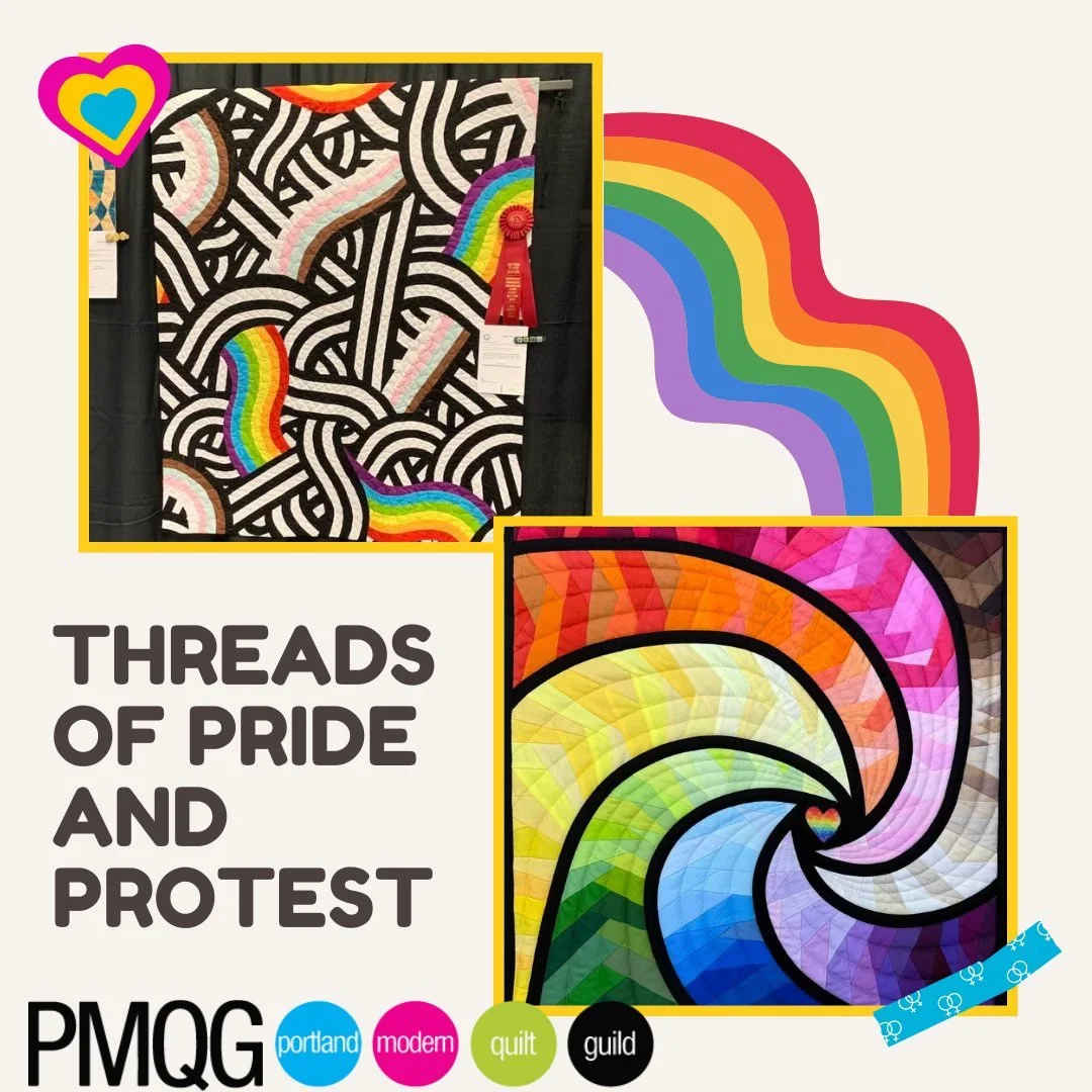 SAVE THE DATE / FIRST CALL

PMQG is planning a full-gallery exhibition:
Pride Quilts by the Portland Modern Quilt Guild

📍 Art at the Cave Gallery
📅 June 2026

We&rsquo;re calling for rainbow quilts from past Powell&rsquo;s exhibitions and Pride-th