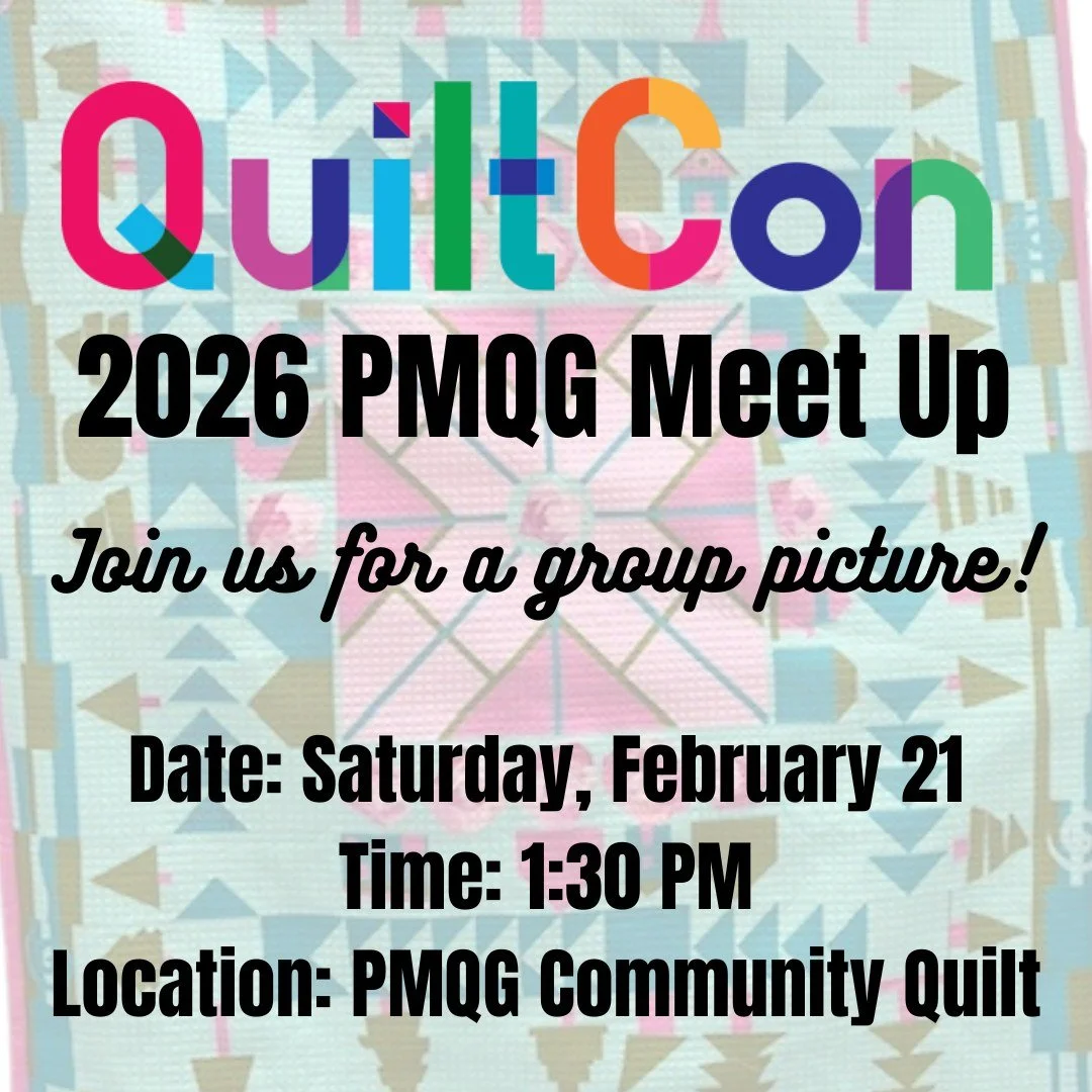 PMQG QuiltCon Meet-Up - TODAY!🎉
Date: Saturday, February 21
Time: 1:30 PM
Location: PMQG Community Quilt

Heading to QuiltCon in Raleigh, North Carolina? Join us on Saturday at 1:30 pm at the PMQG Community Quilt for a guild photo!

We&rsquo;d love 