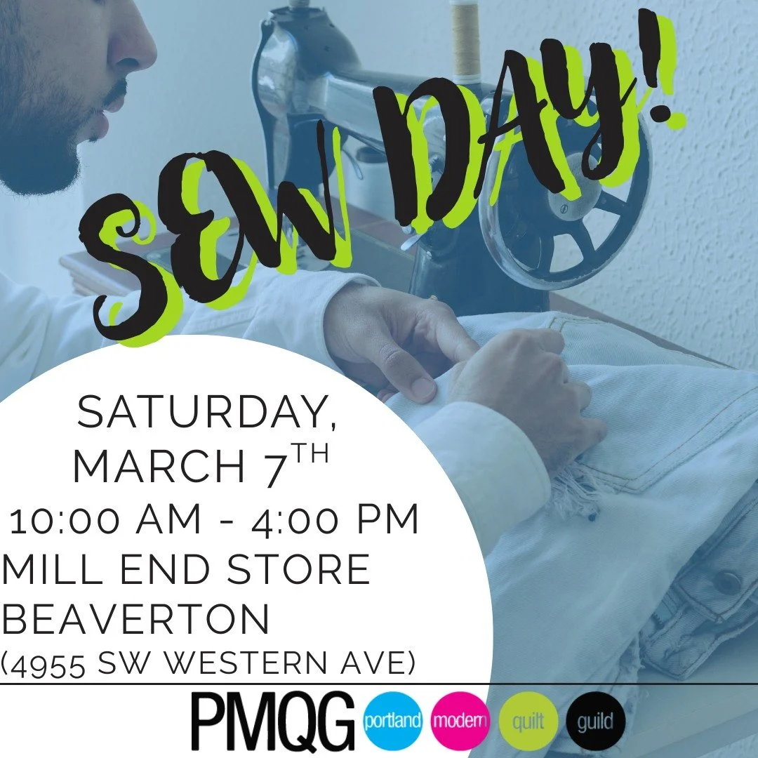 🎉 PMQG March West Side Sew Day

📅 Saturday, March 7th
⏰ 10:00 AM &ndash; 4:00 PM
📍 Mill End Store, 4955 SW Western Ave, Beaverton, OR
💙 Free for PMQG Members

Whether you're working on a UFO (unfinished object &mdash; we all have them! 😄), start