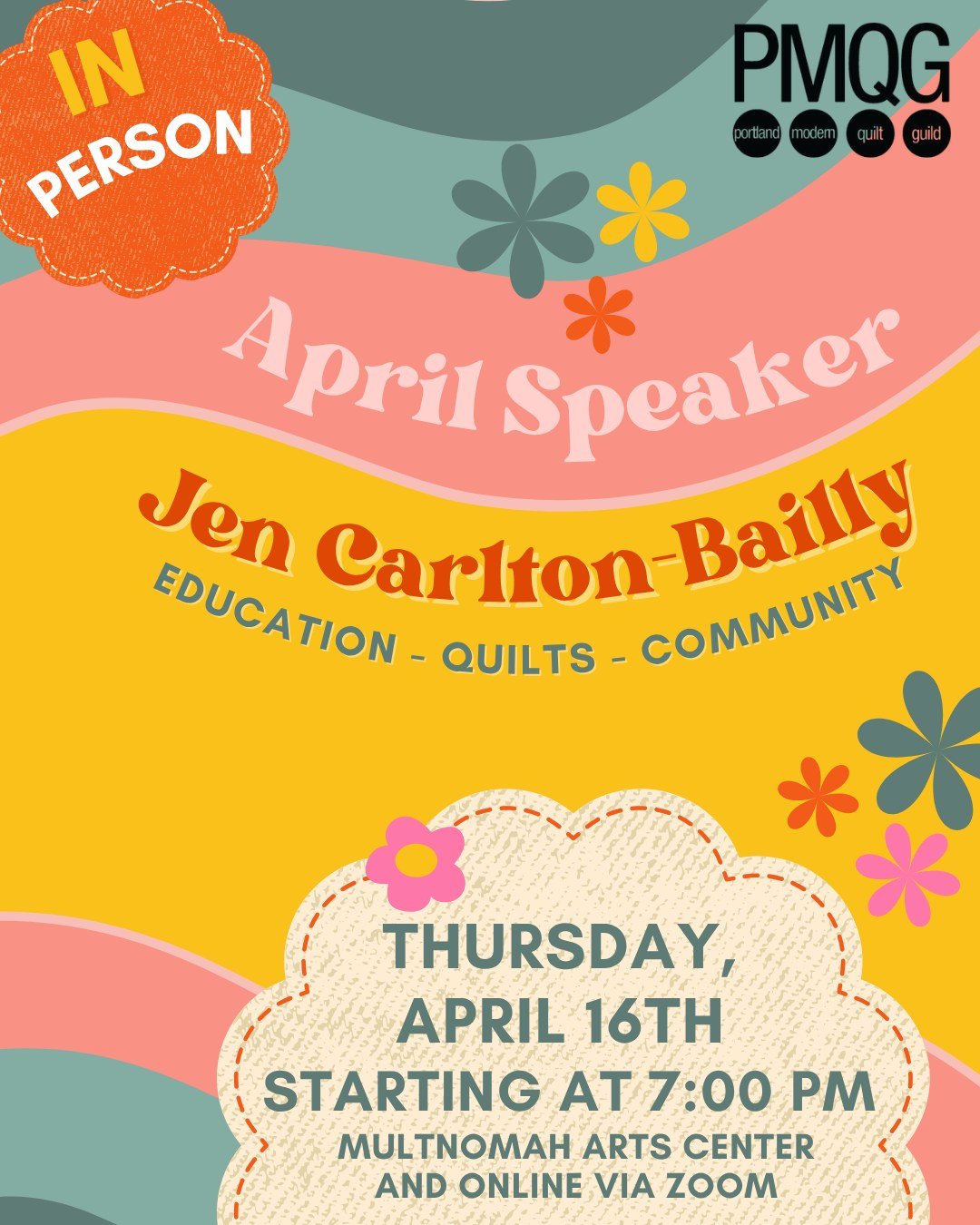 🎤🧵 April PMQG Monthly Meeting: Featuring Jen Carlton-Bailly

📅 Thursday, April 16th
🕖 Starting at 7:00 PM
Both In-Person at the Multnomah Arts Center (MAC) and online via zoom

Join us for an evening with artist, quilt designer, teacher, and foun