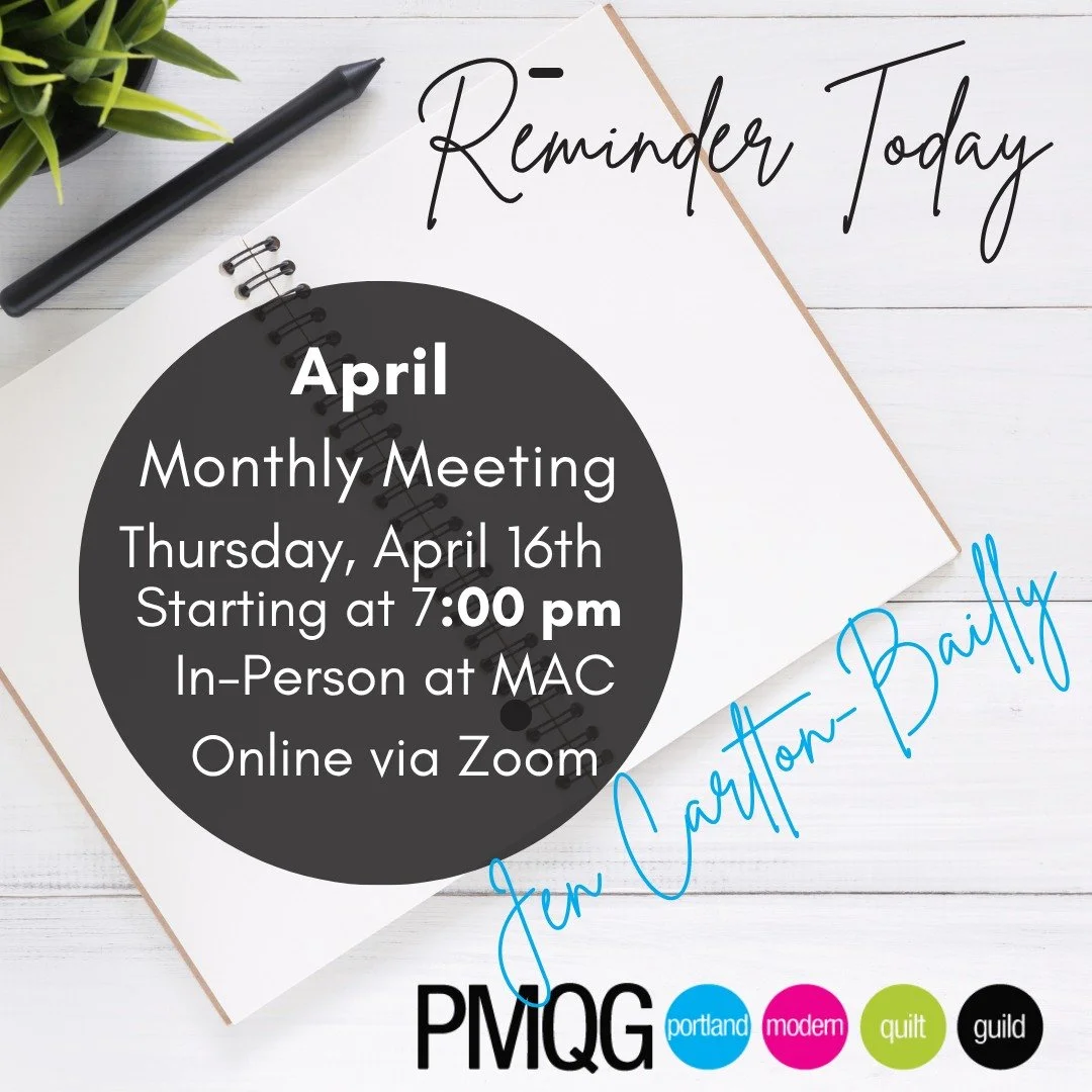 🎤🧵 April PMQG Monthly Meeting: Featuring Jen Carlton-Bailly

📅 Thursday, April 16
🕖 Starting at 7:00 PM
📍 In-person at Multnomah Arts Center + online via Zoom

Join us for an inspiring evening with artist, quilt designer, teacher, and PMQG found