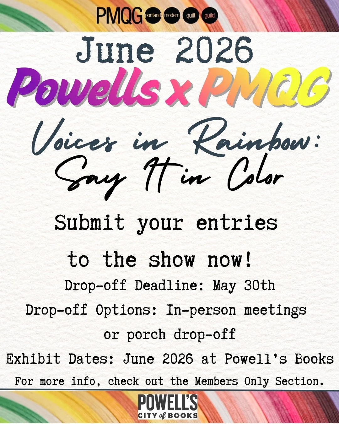 🌈 Voices in Rainbow: Say It in Color
📍 Powell&rsquo;s Books
📅 On view: June 1&ndash;30, 2026

We&rsquo;d love for you to be part of this colorful, expressive show! 💛
Think protest signs, personal messages, and acts of care&mdash;this is your chan