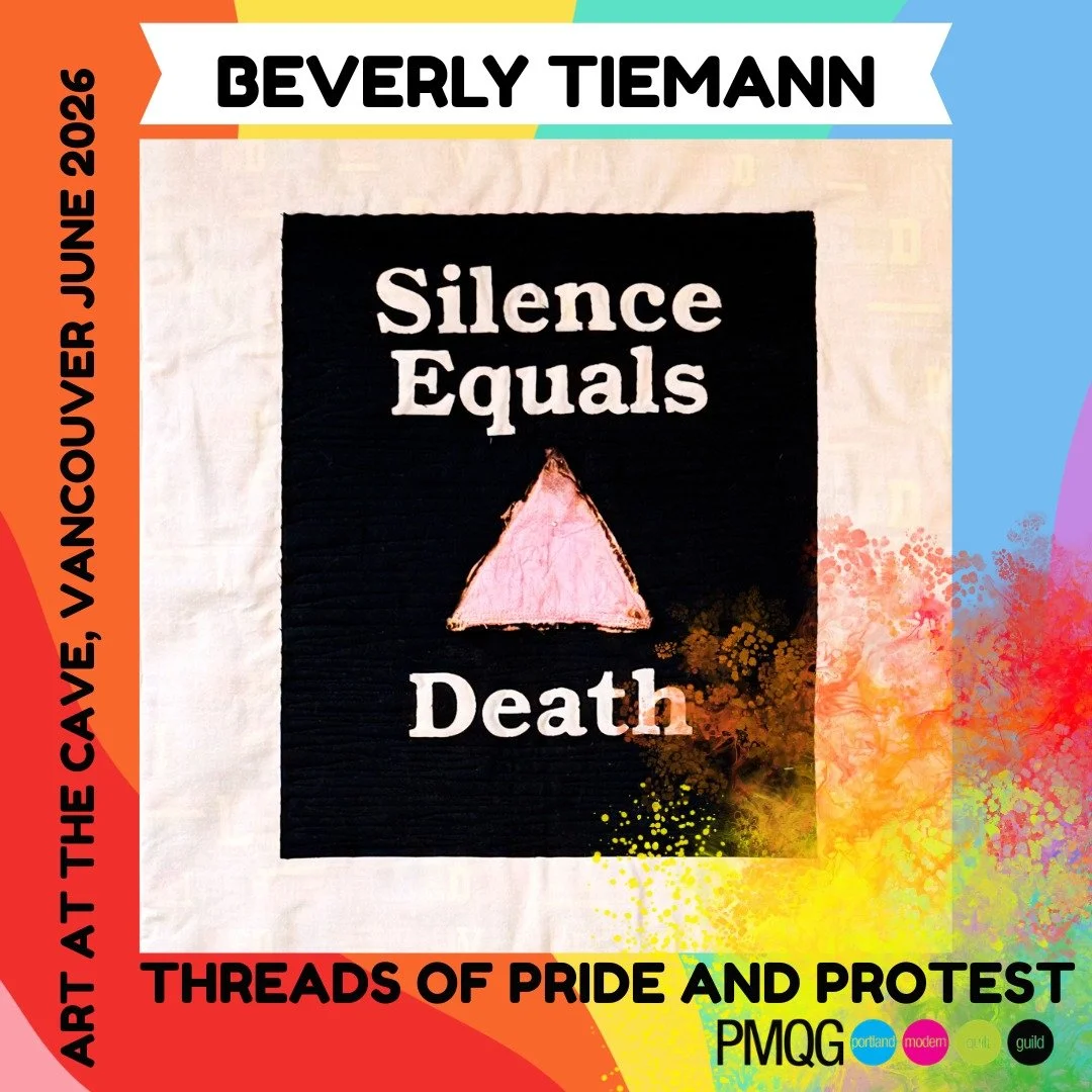 The Portland Modern Quilt Guild is honored to present a powerful collection of fiber art exploring Pride, protest, resilience, identity, and community through quilting and textiles at The Cave Gallery in Vancouver.

These artists have poured incredib