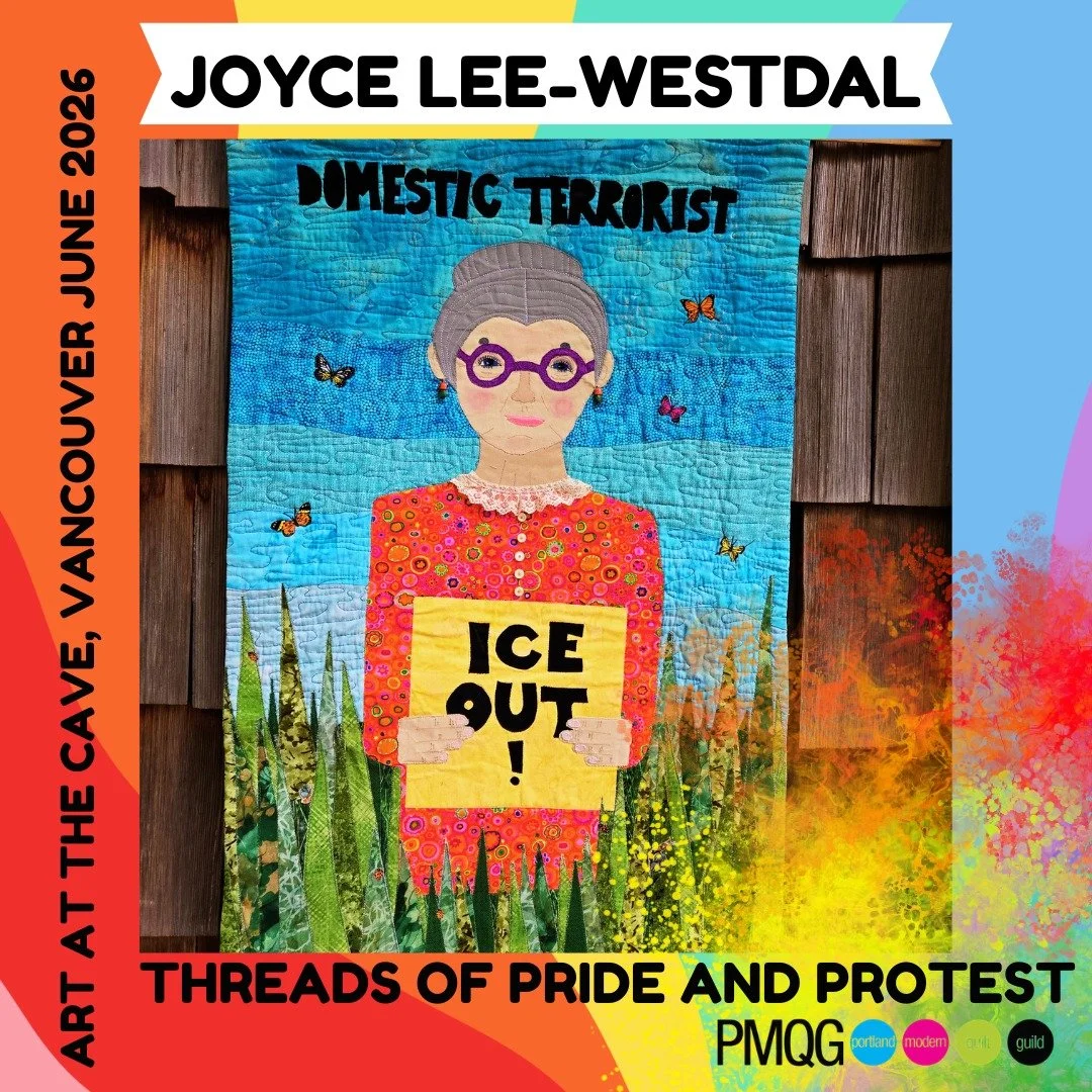 The Portland Modern Quilt Guild is honored to present a powerful collection of fiber art exploring Pride, protest, resilience, identity, and community through quilting and textiles at The Cave Gallery in Vancouver.

These artists have poured incredib