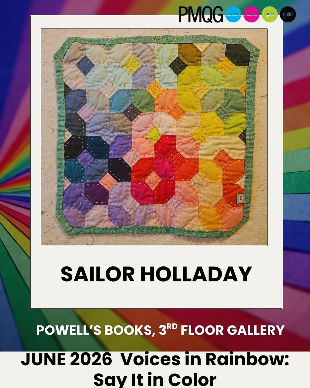 The Portland Modern Quilt Guild is deeply honored to present a Rainbow Mini Quilt Show this June at in the Basil Hallward Gallery on the 3rd floor.

This collection brings together vibrant, heartfelt mini quilts celebrating Pride, love, resilience, j