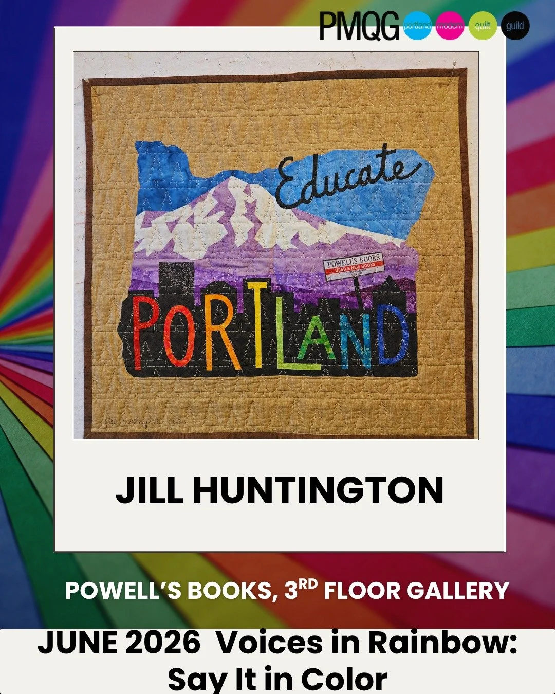 The Portland Modern Quilt Guild is deeply honored to present a Rainbow Mini Quilt Show this June at in the Basil Hallward Gallery on the 3rd floor.

This collection brings together vibrant, heartfelt mini quilts celebrating Pride, love, resilience, j