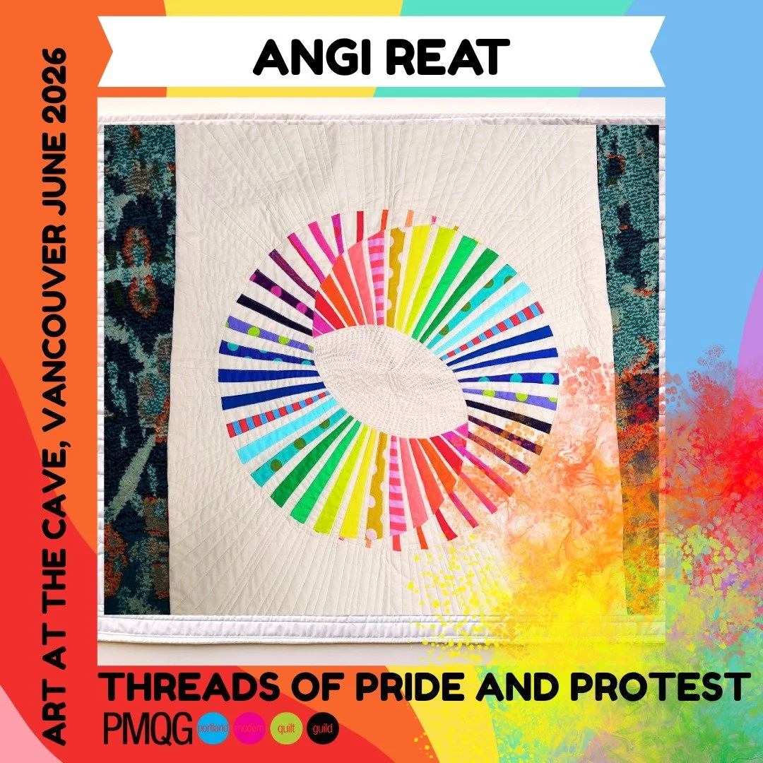 The Portland Modern Quilt Guild is honored to present a powerful collection of fiber art exploring Pride, protest, resilience, identity, and community through quilting and textiles at The Cave Gallery in Vancouver.

These artists have poured incredib
