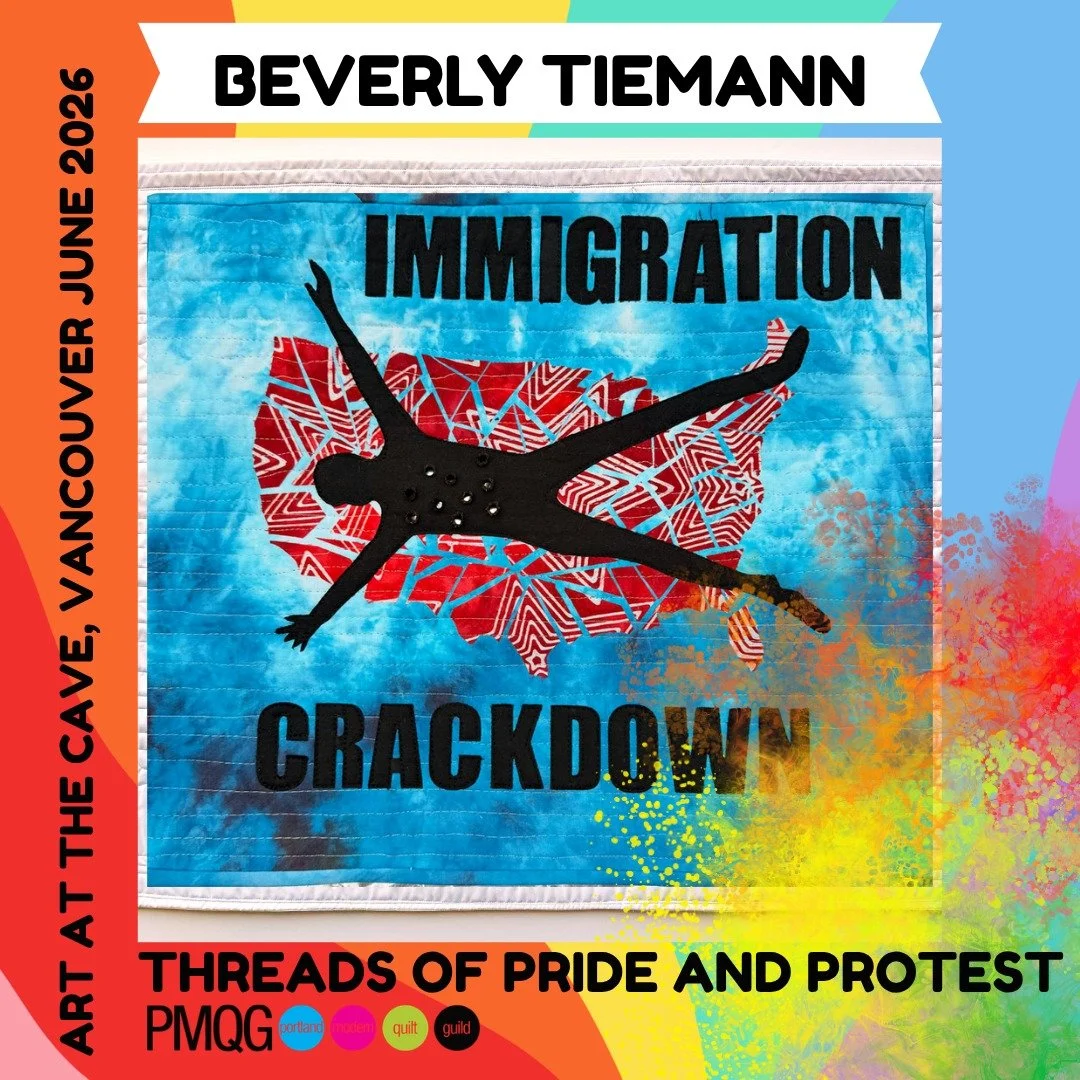 The Portland Modern Quilt Guild is honored to present a powerful collection of fiber art exploring Pride, protest, resilience, identity, and community through quilting and textiles at The Cave Gallery in Vancouver.

These artists have poured incredib