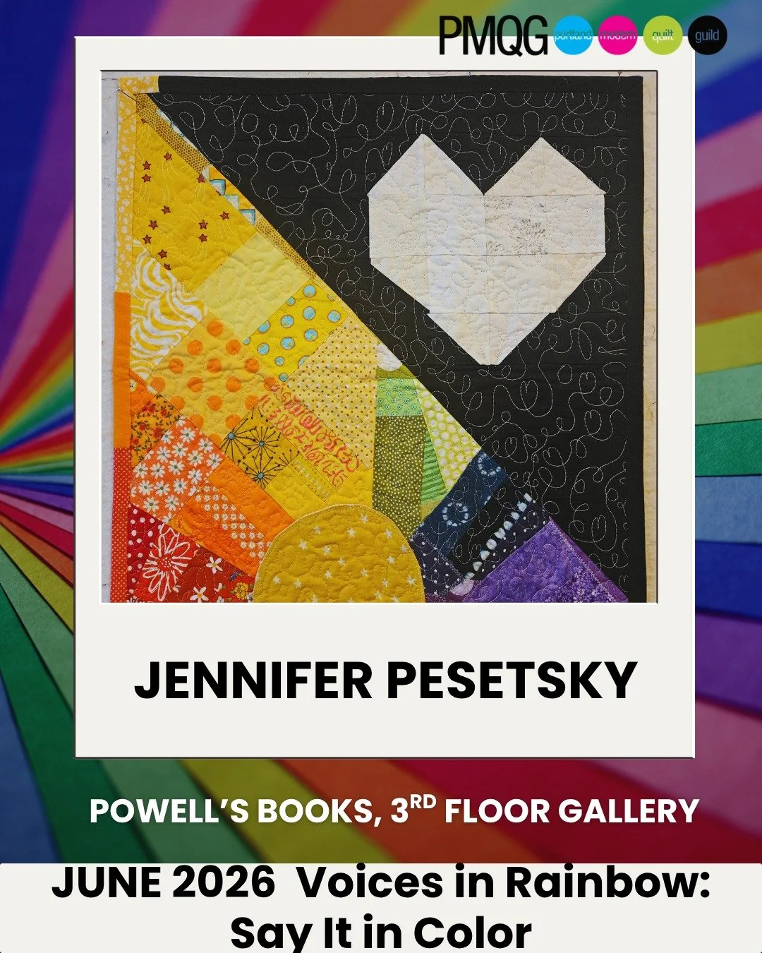 The Portland Modern Quilt Guild is deeply honored to present a Rainbow Mini Quilt Show this June at in the Basil Hallward Gallery on the 3rd floor.

This collection brings together vibrant, heartfelt mini quilts celebrating Pride, love, resilience, j