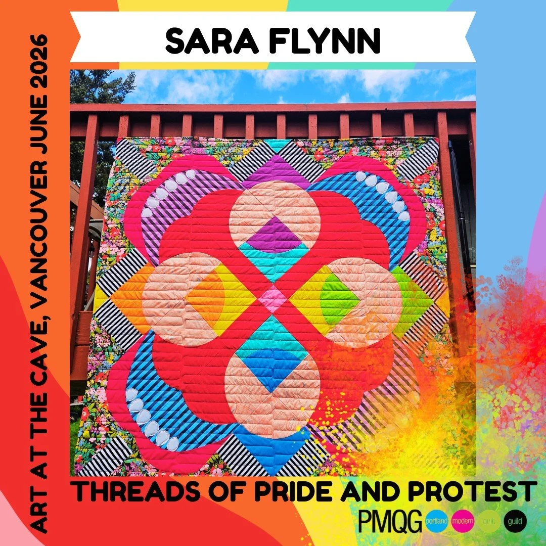 The Portland Modern Quilt Guild is honored to present a powerful collection of fiber art exploring Pride, protest, resilience, identity, and community through quilting and textiles at The Cave Gallery in Vancouver.

These artists have poured incredib