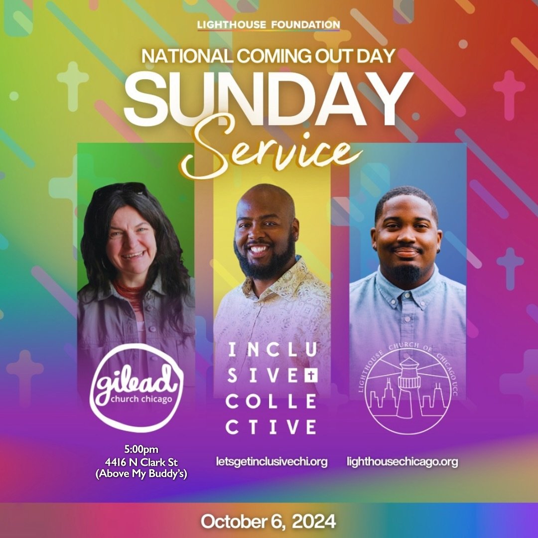 We are ✨thrilled✨ to be partners with Lighthouse Foundation and to be celebrating National Coming Out Day with their other CARE churches this weekend! Join us this Sunday @ 4416 N Clark St (Above My Buddy&rsquo;s), 5pm CT for an evening of healing, j
