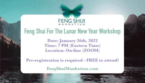 Virtual Feng Shui for the Lunar New Year Workshop - January 26th, 2022 at 7pm (Eastern Time)