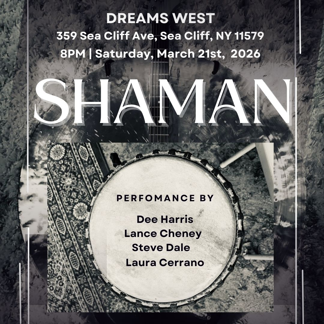 SHAMAN - Live Music Performance at Dreams West in Sea Cliff, NY