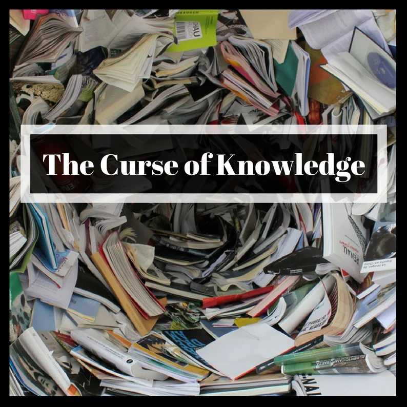 The Curse of Knowledge.jpg