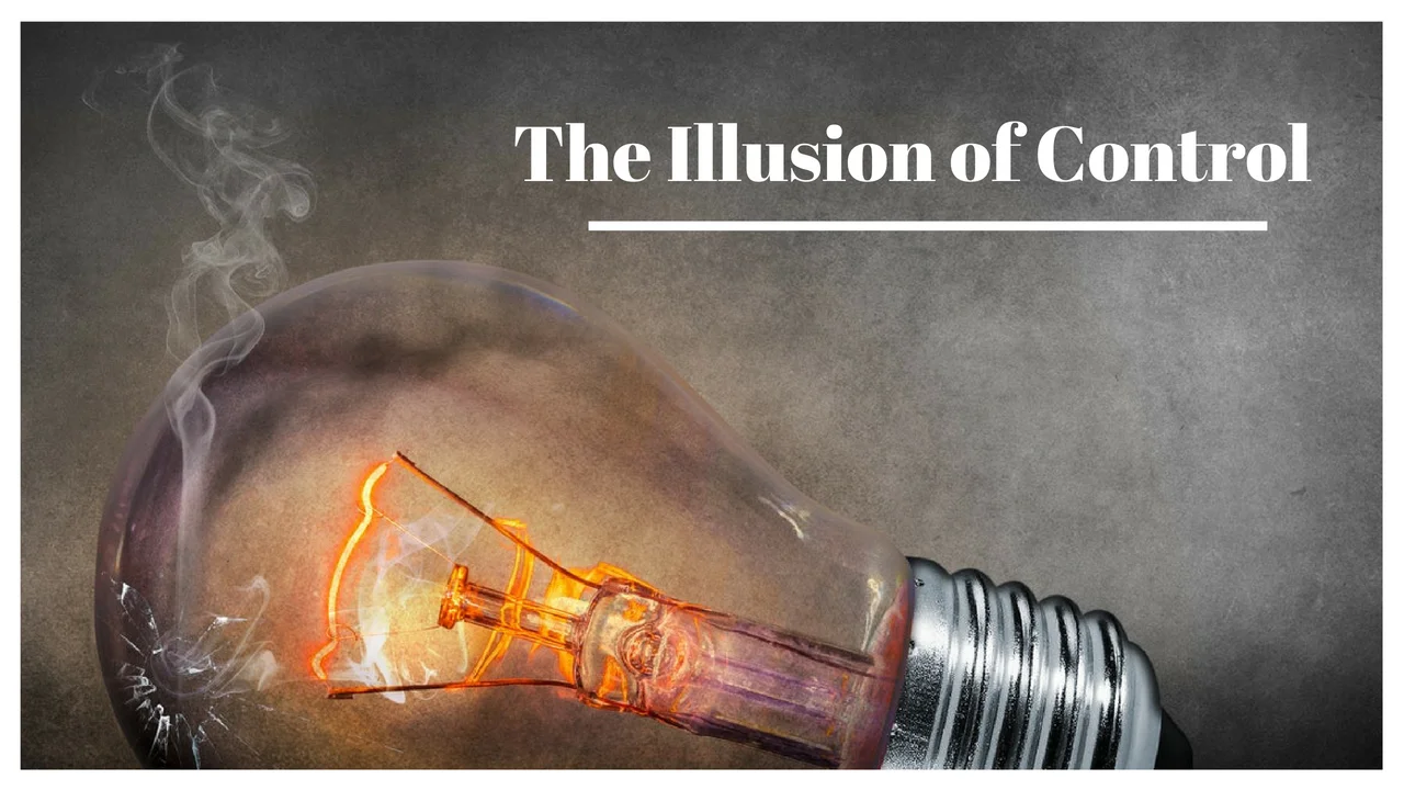 Illusion of Control.jpg
