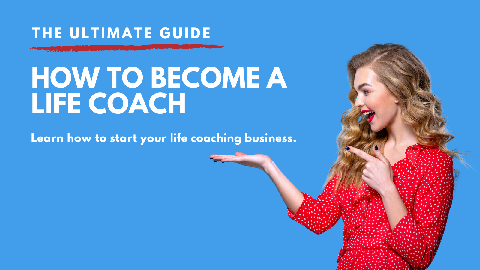 Ultimate Guide: How to Become a Life Coach + Free Resources