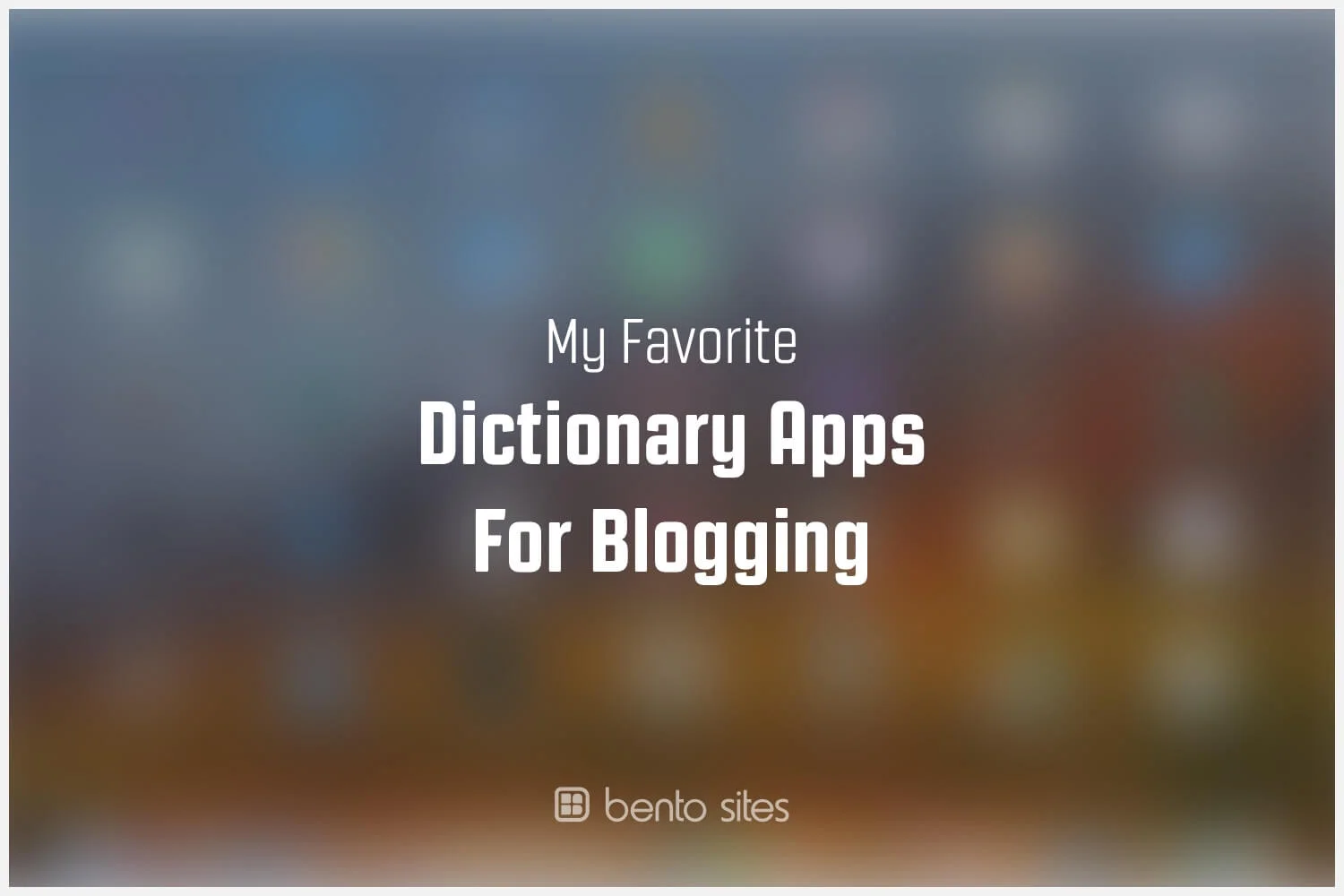 dictionary-apps-for-blogging