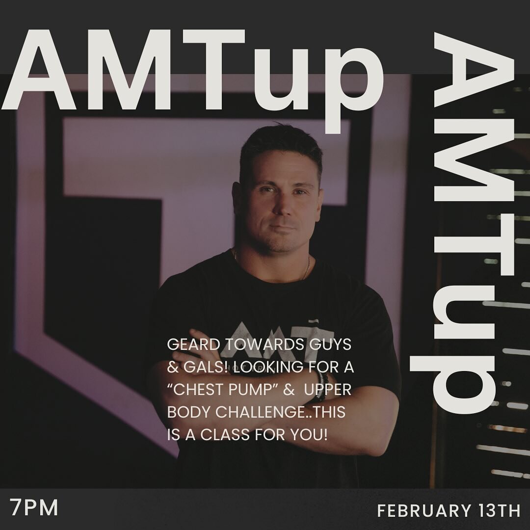Introducing new class on our schedule!! Come try &ldquo;AMTup&rdquo; tonight at 7pm!!💪