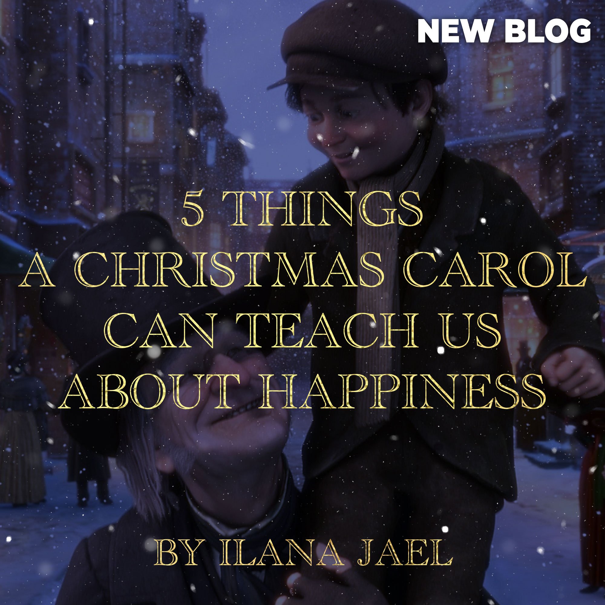 5 Things "A Christmas Carol" Can Teach Us About Happiness