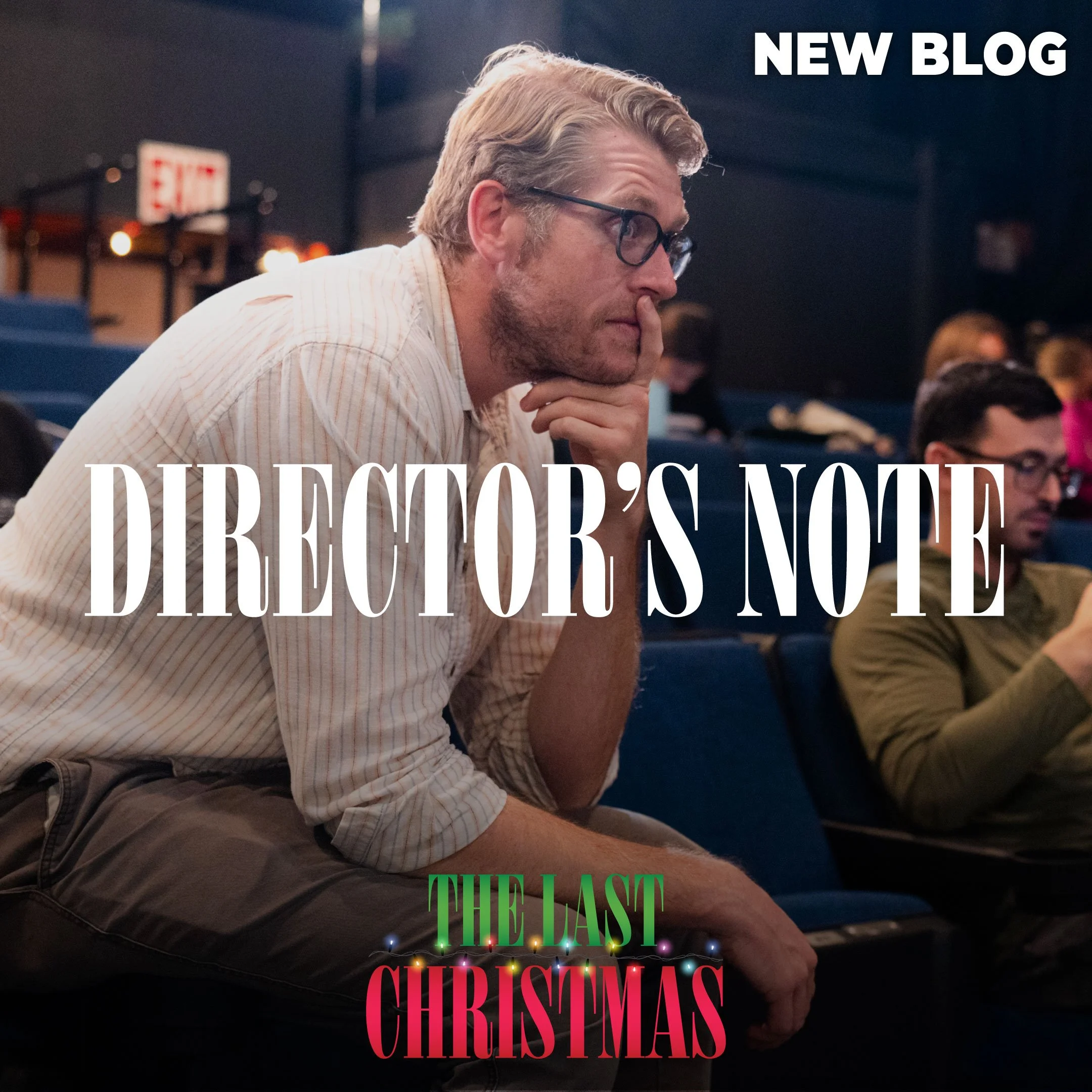 A Note from the Director of The Last Christmas by Timothy Mark Davis