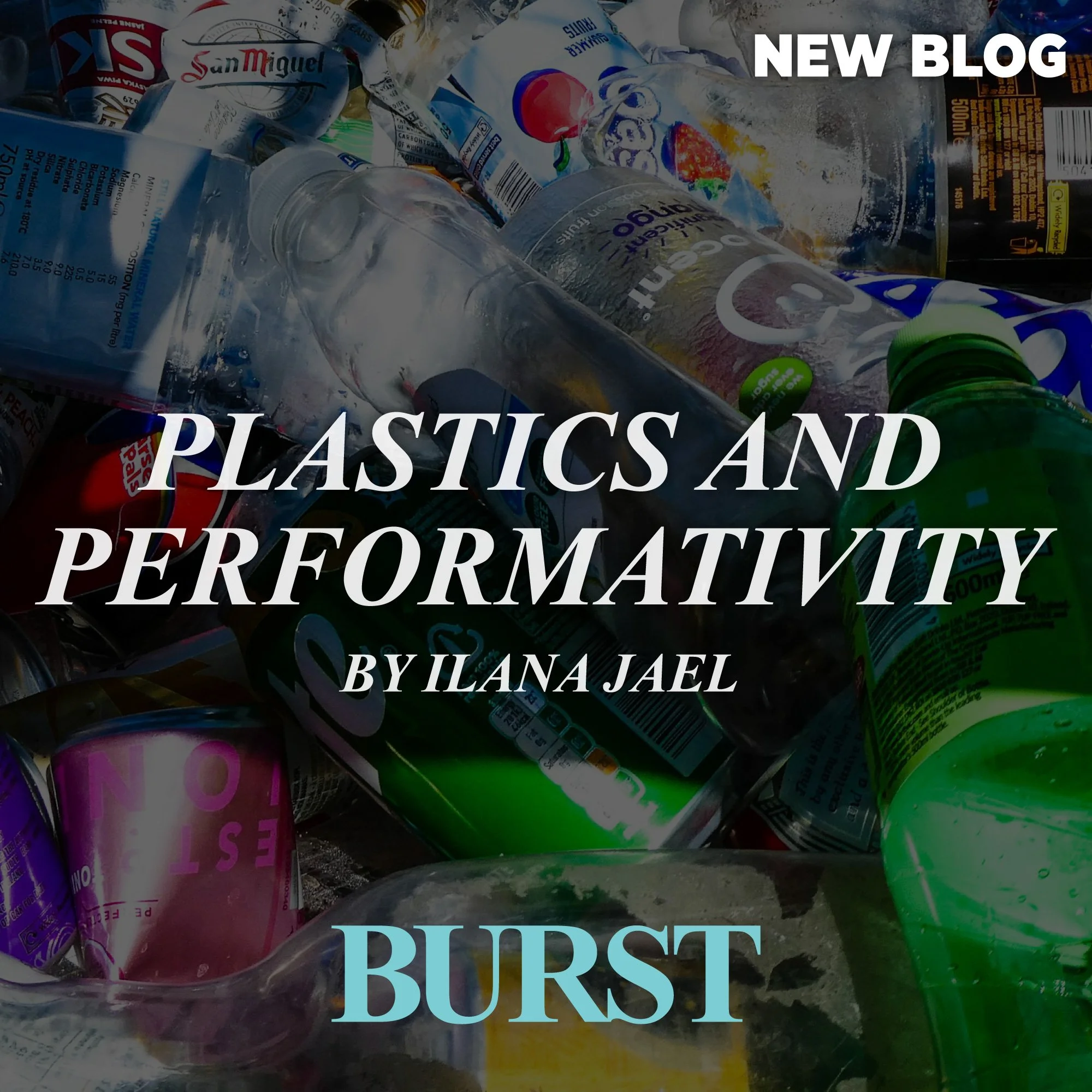 Plastics and Performativity in Burst by Ilana Jael